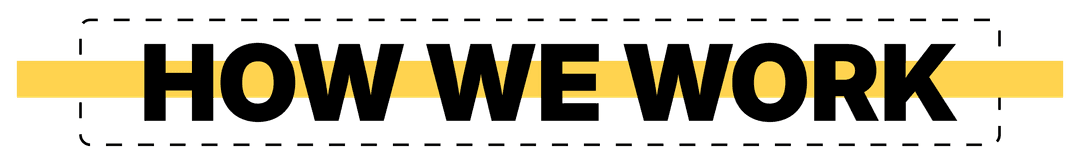 How We Work Title